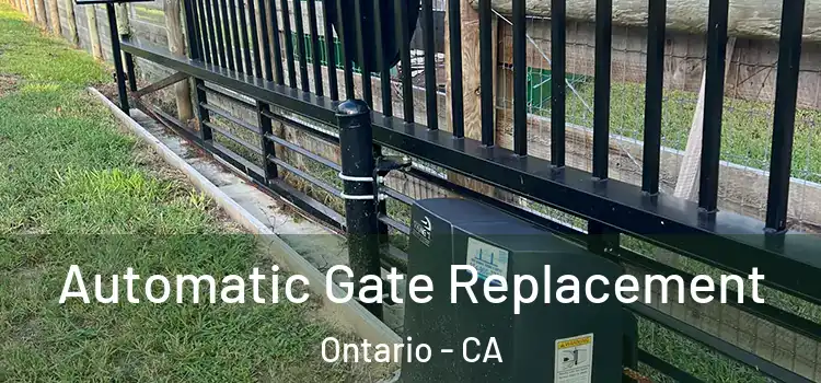  Automatic Gate Replacement Ontario - CA