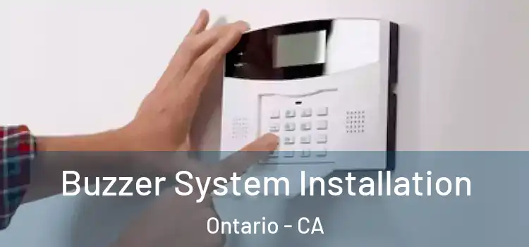  Buzzer System Installation Ontario - CA