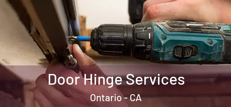 Door Hinge Services Ontario - CA