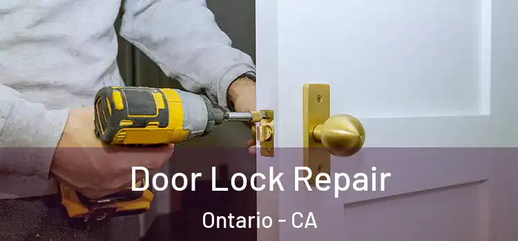 Door Lock Repair Ontario - CA