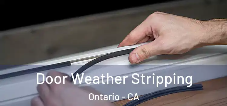 Door Weather Stripping Ontario - CA
