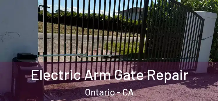  Electric Arm Gate Repair Ontario - CA