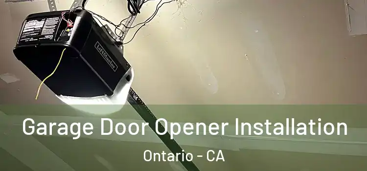  Garage Door Opener Installation Ontario - CA