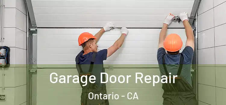  Garage Door Repair Ontario - CA