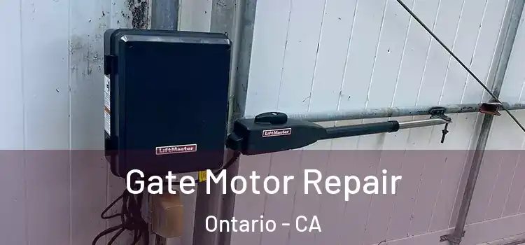 Gate Motor Repair Ontario - CA
