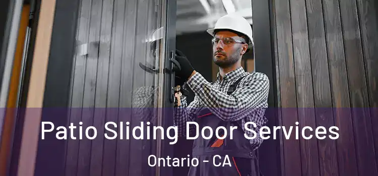 Patio Sliding Door Services Ontario - CA
