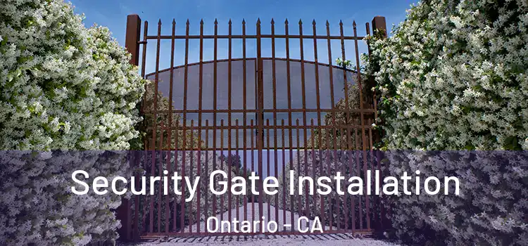 Security Gate Installation Ontario - CA